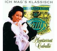 Caballe, Montserrat - Ich Mags Klassisch (4711) [Import]