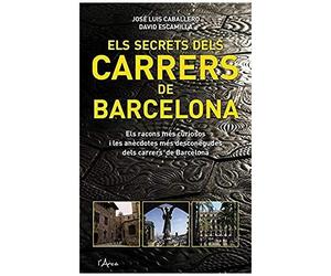 Caballero Fernández, J: Els Secrets Del S Carrers De Barcelo