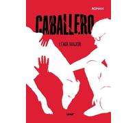 Caballero - Lenia Major - Samir Scolaire - broché - Roman adolescent dès 13 ans
