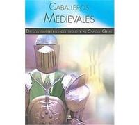 Caballeros Medievales / Medieval Knights Pilar Huertas (Auteur)