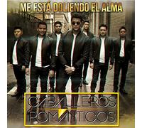 Caballeros Romanticos – Me Esta Doliendo El Alma – CD