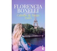 Caballo de fuego 1. París: Trilogía Caballo de fuego 1