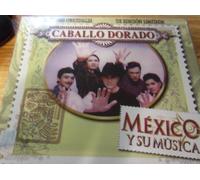 Caballo Dorado Mexico Y Su Musica 100 Anos De Musica [BOX SET]
