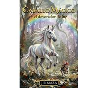 Caballo Mágico y el devorador de luz