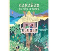 Cabañas de todo el mundo