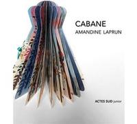 Amandine Laprun – Cabane – Album jeunesse – Cartonné
