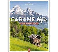 Cabane Life: Habiter la nature