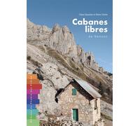 Cabanes libres du vercors - C.QUANTIN-R.CLOTTE - Chemin Des Cretes - broché - Beau livre