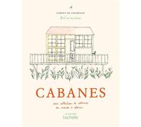 Cabanes Une collection de cabanes du monde à colorier - Zoé De Las Cases - Hachette Pratique - relié - Livre-jeu