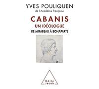 Cabanis, Un Idéologue - De Mirabeau À Bonaparte