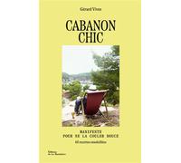 Cabanon chic - Gérard Vives - La Martiniere Eds De - broché - Guide
