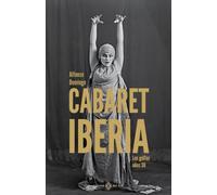Cabaret Iberia: Los golfos años 30