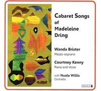 Cabaret Songs of Madeleine Dring