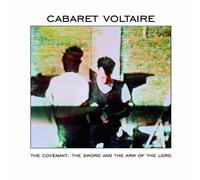 Cabaret Voltaire - Covenant Sword Arm of The Lord