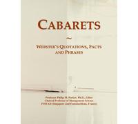 Cabarets: Webster's Quotations, Facts and Phrases
