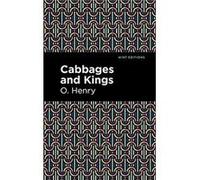 Cabbages and Kings by O. Henry O. Henry (Auteur)