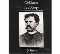 Cabbages and Kings O. Henry (Auteur)