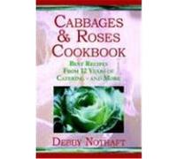 Cabbages And Roses Debby Nothaft (Auteur)