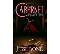 Cabernet & Desires of the Dead