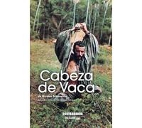 Cabeza de vaca, de Nicolás Echevarría