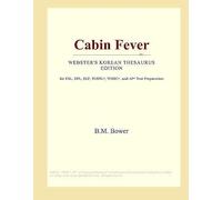 Cabin Fever (Webster's Korean Thesaurus Edition)