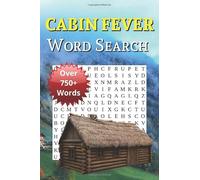 Cabin Word Search Puzzle Book: Beat Cabin Fever with Fun Word Puzzles, Perfect Cabin Fever Word Search for All Ages
