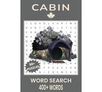 Cabin Word Search Puzzle Book: Word Searches with Easy to Read Print about Cabin, Cabin Fever, Cabin Life and More | 6x9 inches, 110 pages | 50+ Puzzles... Gift for Vacations, Holidays and Free Times.