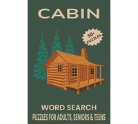Cabin Word Search Puzzle Book: Word Searches with Easy to Read Print about Cabin, Camping, Cabin Fever and More | 6x9 inches, 110 pages | 50+ Puzzles... Gift for Vacations, Holidays and Free Times.