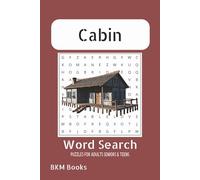 Cabin Word Search Puzzle Book: Word Searches with easy to Read Print about Cabin Fever, Mountain Life, Backcountry Living and More 6x9 inches, 110 ... Gift for Vacations, Holidays and Free Times