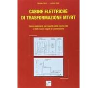 Cabine Elettriche Di Trasformazione Mt-Bt. Come Realizzarle Nel Rispetto Delle Norme Cei E Delle Nuove Regole Di Connessione