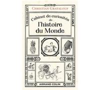 Cabinet de curiosités de l'histoire du Monde Christian Grataloup (Auteur)