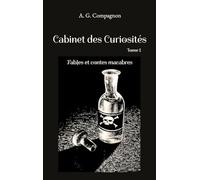 Cabinet des Curiosités: Fables et contes macabres
