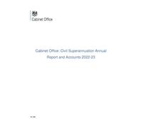 Cabinet Office: Civil Superannuation Annual Report and Accounts 2022-23 for the period 1 April 2022 to 31 March 2023 (House of Commons Paper) HC 366