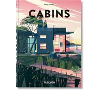 Cabins 45th Ed. - Philip Jodidio - Taschen - relié - Beau livre