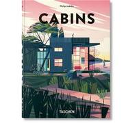 Cabins Philip Jodidio (Auteur), Marie-Laure Cruschi (Auteur)