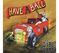 Cable Bugs,the - Have a Ball [Import]