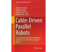 Cable-Driven Parallel Robots - [Version Originale] Clement M Gosselin, Philippe Cardou, Tobias Bruckmann, Andreas Pott (Auteur)
