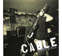 Cable - Last Call