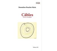 Câbles Fiction Scientifique - Maria Bonnafous-Boucher - H Diffusion - broché - Roman