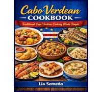 Cabo Verdean Cookbook: Traditional Cape Verdean Cooking Made Simple