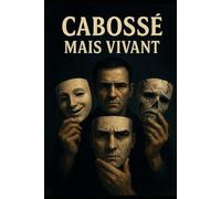 Cabossé mais vivant: l'ivresse du vide, l'amour comme ancrage