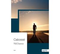 Cabossé - Thierry Cazenave - Nombre 7 - broché - Récit
