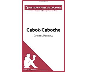 Cabot-Caboche de Daniel Pennac: Questionnaire de lecture