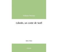 Cabotin, un conte de noël - Violaine Hermier - Edilivre-Aparis - broché - Contes / Légendes