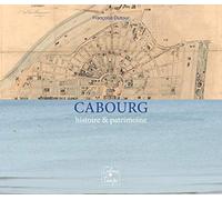 Cabourg: Histoire & patrimoine