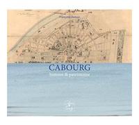 Cabourg histoire & patrimoine Françoise Dutour (Auteur)