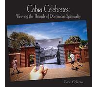 Cabra Celebrates: Weaving The Threads Of Dominican Spirituality