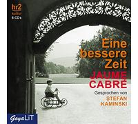 Cabre,Jaume - Eine Bessere Zeit