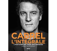Cabrel L'intégrale - L'histoire De Tous Ses Disques