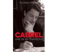 Cabrel, une vie en chanson - Chaline Thomas - Hugo Poche - Poche - Monographie